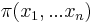 \pi (x_{1},...x_{n})