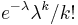 e^{{-\lambda }}\lambda ^{k}/k!