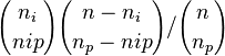 {n_{i} \choose nip}{n-n_{i} \choose n_{p}-nip}/{n \choose n_{p}}