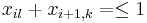 x_{{il}}+x_{{i+1,k}}=\leq 1